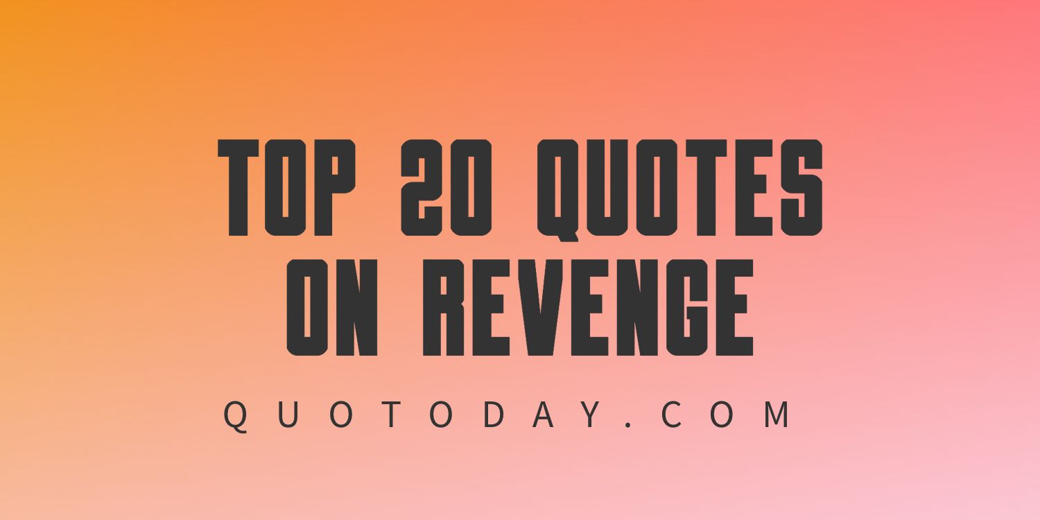 Top 20 Quotes On Revenge